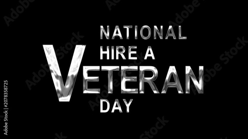 National hire a veteran day text animation in silver. Suitable for promoting hiring veterans.