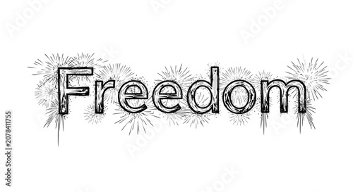 Freedom Word Art with Fireworks Sketch Design