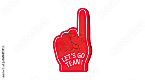 Bild auf Leinwand Red Foam Finger 'Let's Go Team!' - Sports Fan Hand Symbol
