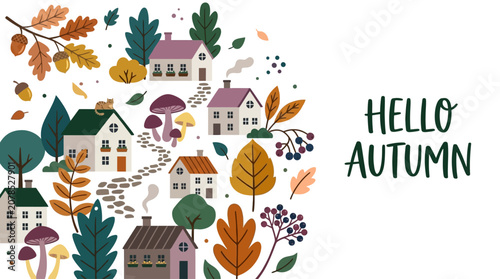 Hello Autumn Season Greeting with Cozy Village and Fall Foliage