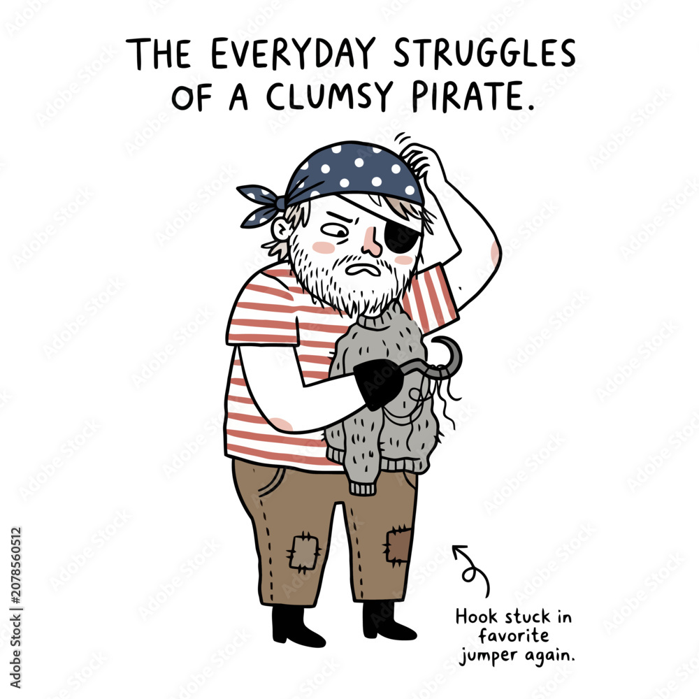 Fototapeta premium Clumsy pirate with hook stuck in favorite jumper everyday struggle.