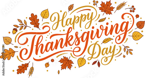Festive thanksgiving day typography with autumn leaves and flourishes isolated on white