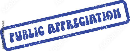 Obraz na plátne A clear blue rubber stamp emphasizes the significant phrase Public Appreciation