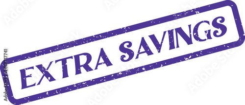 Фотография A compelling purple rubber stamp indicating Extra Savings for prudent and smart