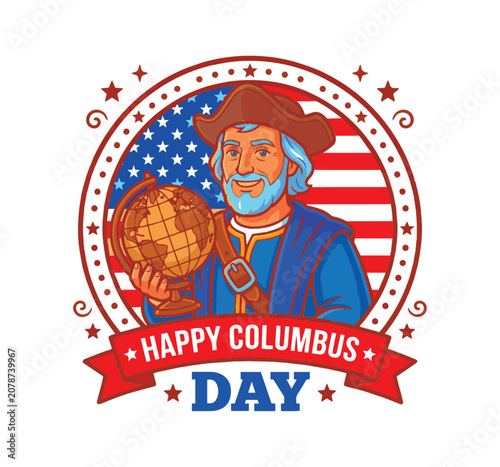 Happy Columbus Day vector illustration, patriotic Christopher Columbus explorer with globe and American flag, vintage nautical discovery badge