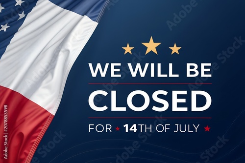 Bastille Day Closed Sign, We Will Be Closed For Bastille Day, French Flag Closure Poster, July 14 Business Closed Notice, Starry Bastille Day Sign Template