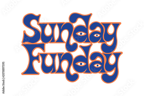 Sunday funday retro typography design with playful eyes typography creative lettering