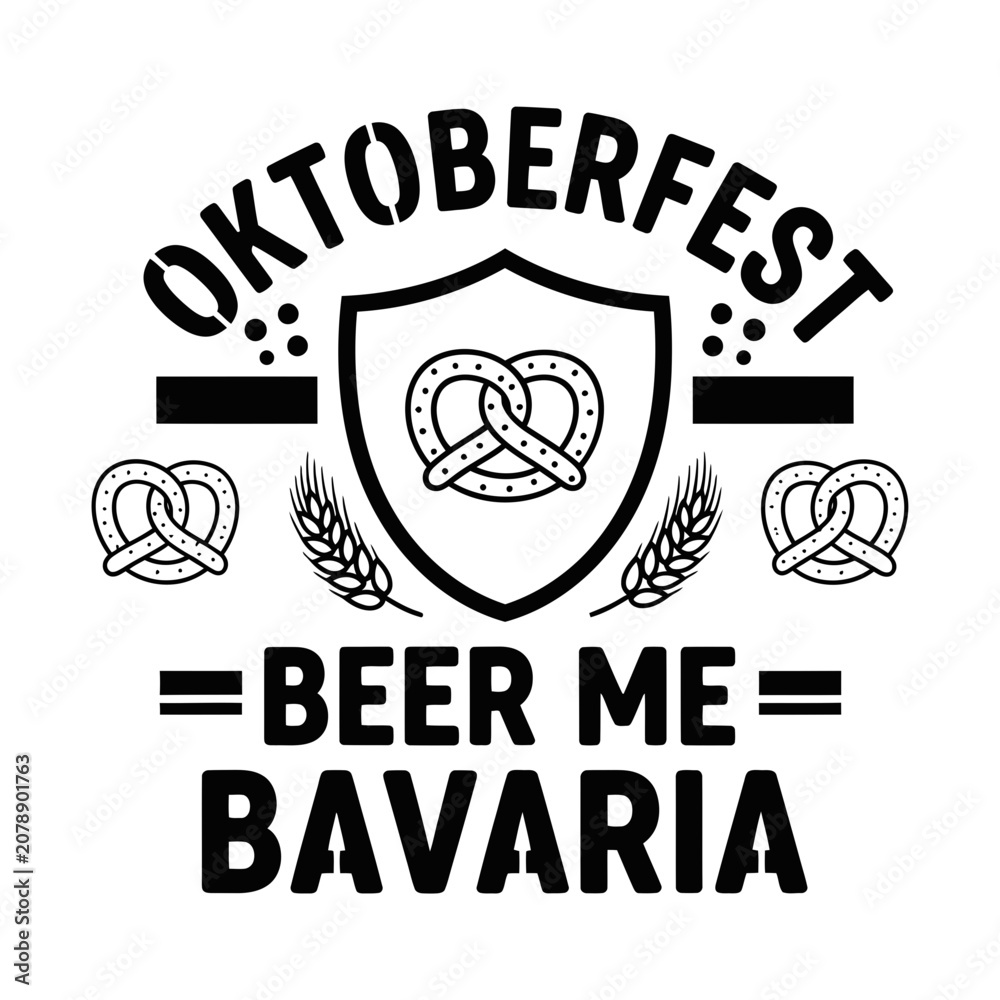 Obraz premium Oktoberfest Beer Me Bavaria pretzel shield vector
