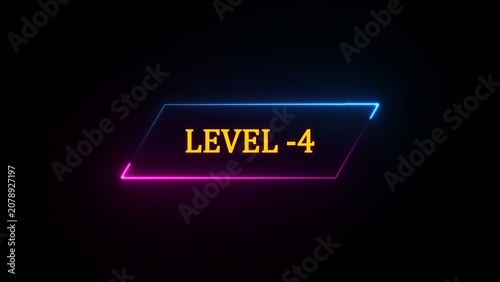 Neon sign with text LEVEL -4 in yellow against a black background with a blue and pink border level