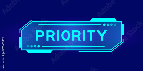 Fotografija Futuristic hud banner that have word priority on user interface screen on blue b
