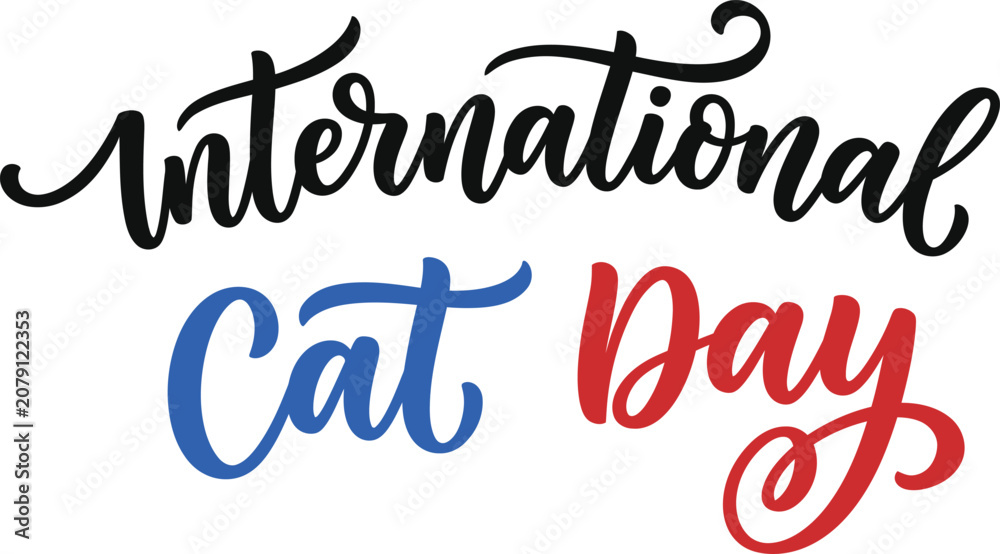Fototapeta premium Elegant handwritten brush lettering typography for International Cat Day celebration and feline appreciation events