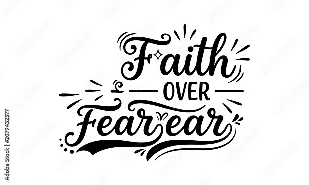 Fototapeta premium Faith over fear inspirational quote silhouette graphic