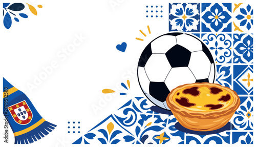 Soccer ball and Portuguese pie.