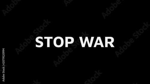 Stop War Text Intro Peace Message Animation on Black Background