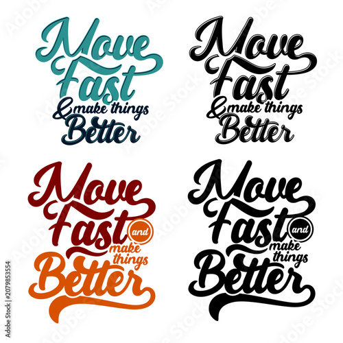 Move Fast and Make Things Better Hand Lettering Vector Collection