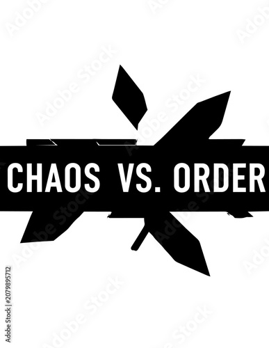 Obraz na płótnie Chaos versus Order Conflict Symbol Design.