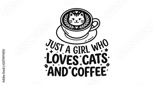 Foto Cute Cat Coffee Cup Design - Just A Girl Who Loves Cats And Coffee
