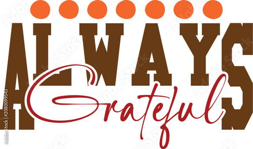 Always Grateful Svg Design