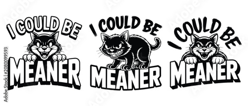Foto Angry Cat Quote Vector Set, Funny Angry Cat, Grumpy Cat Quote, I Could Be Meaner