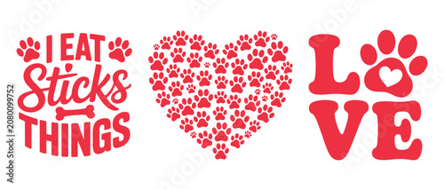 Photography Paw Print Heart and Love Typography with Funny Pet Lettering for Apparel Design,