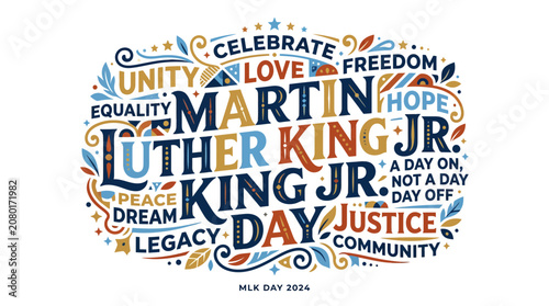 Martin Luther King Jr. Day Celebration - Unity, Love, Freedom, Justice