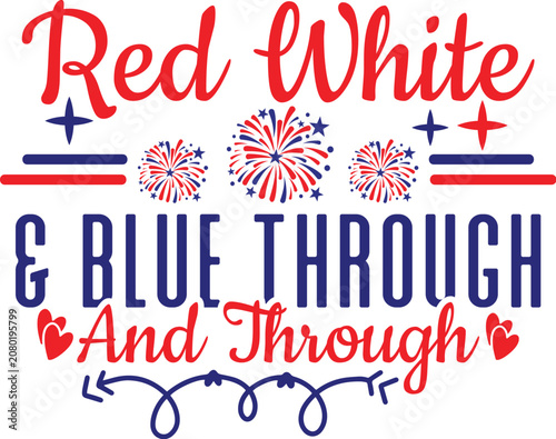 Red White & Blue Through and Through Svg Design