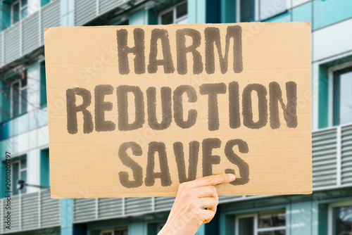 Obraz na plátně "Harm reduction saves" Policies that minimize drug-related harm are life-saving