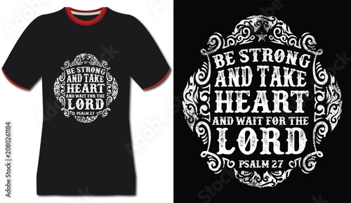 Photos Black t-shirt with white distressed typography print, be strong and take heart a
