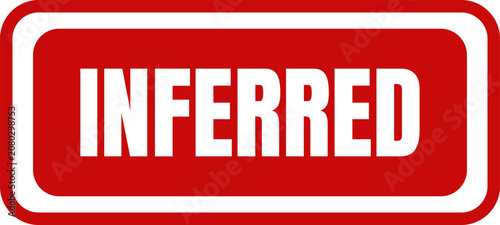 Tableau sur toile A clear red inferred stamp signifying a conclusion drawn from evidence or reason