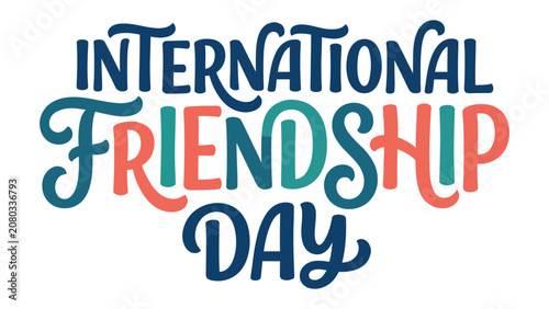 Obraz na plátně International Friendship Day Typography: Bold, colorful, and whimsical lettering proclaims International Friendship Day, celebrating connection and camaraderie across the globe