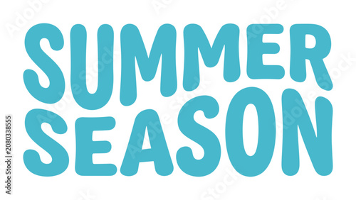Obraz na płótnie Summer Season Text: Bold, bubbly turquoise text reads SUMMER SEASON, exuding a fun and vibrant energy, perfect for any warm-weather campaign or advertisement