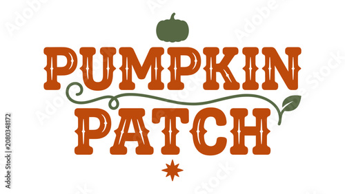 Canvastavla Pumpkin Patch Signage: A rustic, stylized sign announces PUMPKIN PATCH in a warm, autumnal font, adorned with a small pumpkin and vine accents