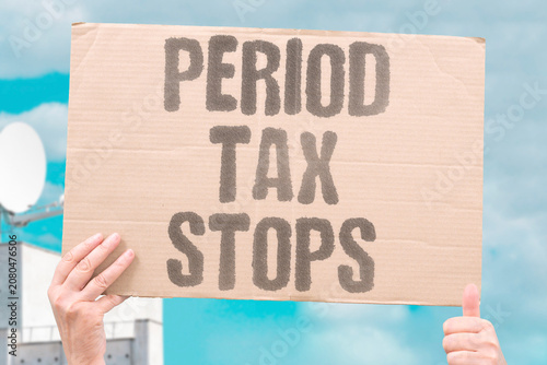 Konstfotografi "Period tax stops" The levy on menstrual products must end