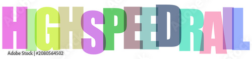 Slika na platnu High-speed rail, transportation, colorful text, train travel, modern infrastruct