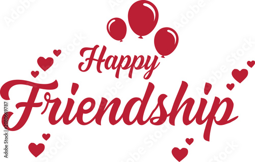 Happy Friendship Greeting with Balloons and Hearts Illustration