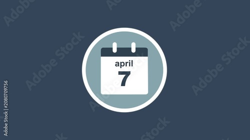 April 7 Date - modern calendar showcase within circle - blue background. Calendar date april 7 icon animation with flat design, schedule reminder, event planning and appointment concept.