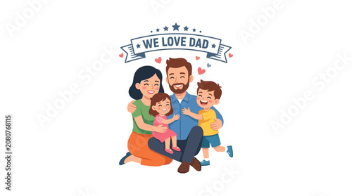 Happy family illustration with love dad banner and hearts