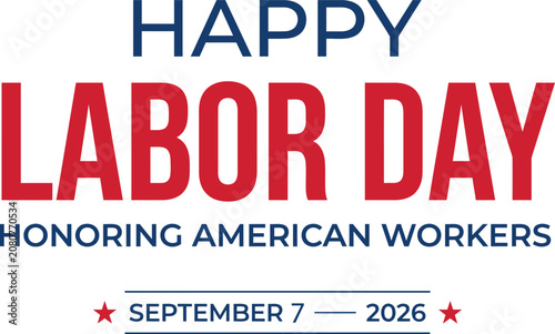 happy labor day typographic greeting card design honoring american workers with minimalist style