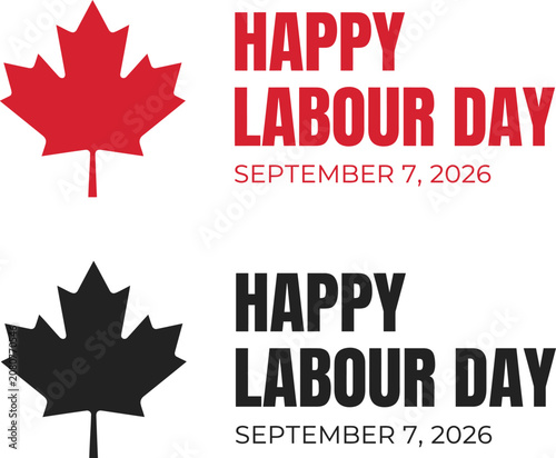 happy labour day greeting card design set with canadian maple leaf icon and september 7, 2026 