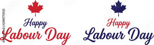 happy labour day typographic greeting card design set with canadian maple leaf icon and elegant calligraphy script