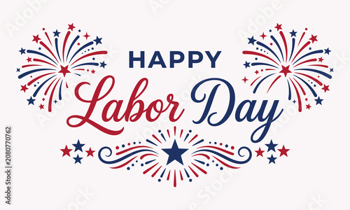 happy labor day typographic greeting card design featuring festive fireworks and decorative patriotic stars for american national holiday celebration background
