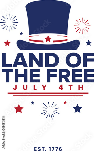 Happy 4th of July Vector Illustration with Uncle Sam Hat, American Independence Day Typography, Patriotic Stars and Fireworks. USA National Holiday Celebration Design
