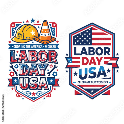 Labor day usa graphic badges celebrating american workers with construction helmet and tools construction celebration american national september workforce patriotic industry professional