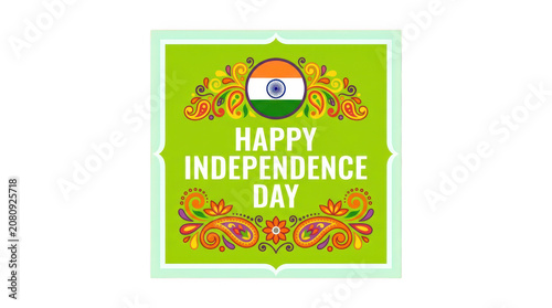 Decorative Indian Independence Day Greeting Card Design with Floral Ornaments and National Flag Icon