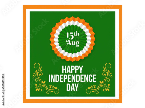 Decorative Indian Independence Day Greeting Card Design with Saffron White and Green Circular Badge