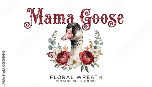 Mama Goose floral wreath vintage silly goose sublimation design cut out White background with shadow. AI GENERATED.