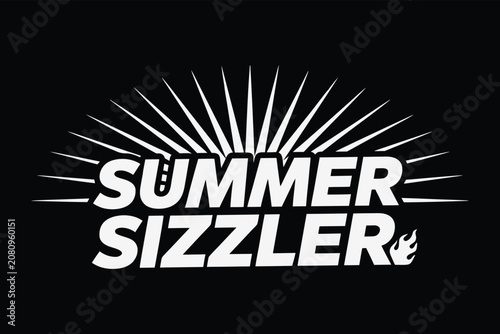 Summer sizzler text design with sun rays and flame effect.