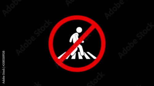 Don't allow or banded road crossing symbol icon animation on black background, 4k video