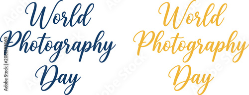 Elegant hand-lettered World Photography Day typography design for creative events and social media projects