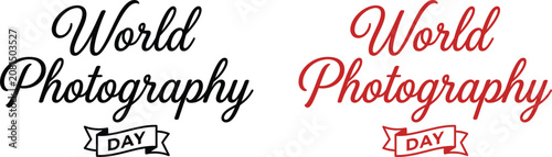 Elegant hand lettered World Photography Day typography with decorative ribbon banner